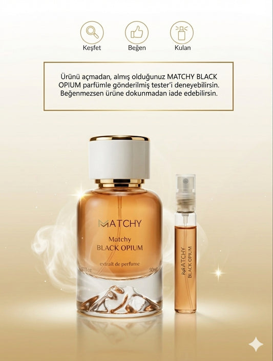 MATCHY BLACK OPIUM